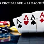 Cách Chơi Bài Bửu 4 Lá Đơn Giản & Dễ Ăn Tiền