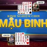 Cách Chơi Mậu Binh Luôn Thắng [Bật Mí] Từ Chuyên Gia