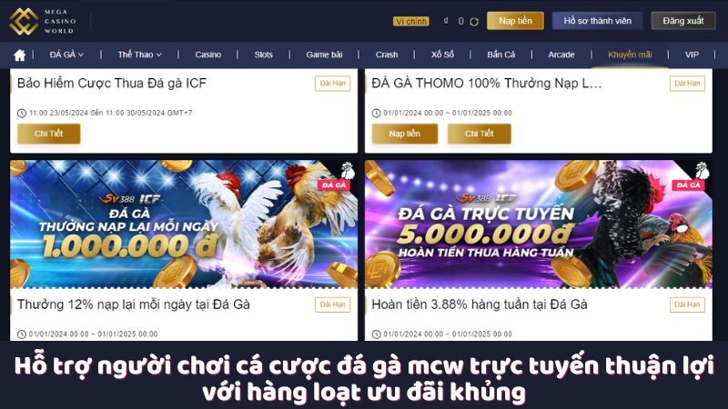 Hỗ trợ người chơi cá cược đá gà mcw trực tuyến thuận lợi với hàng loạt ưu đãi khủng